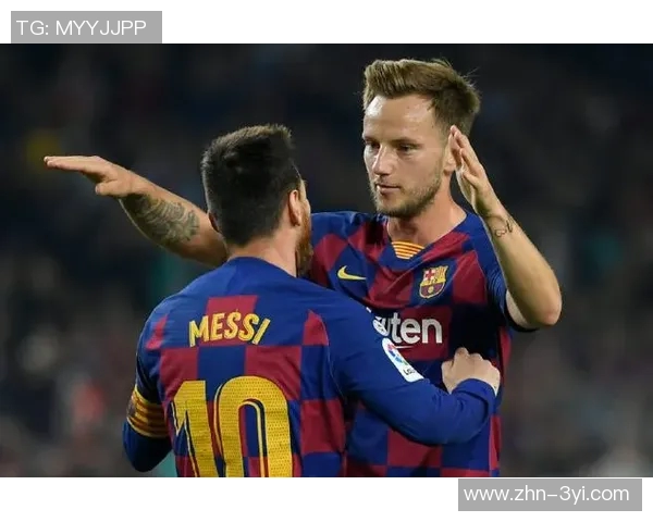 拉基蒂奇称梅西是冷静领袖小动作对球队意义重大 拉基蒂奇称梅西是冷静领袖小动作对球队意义重大